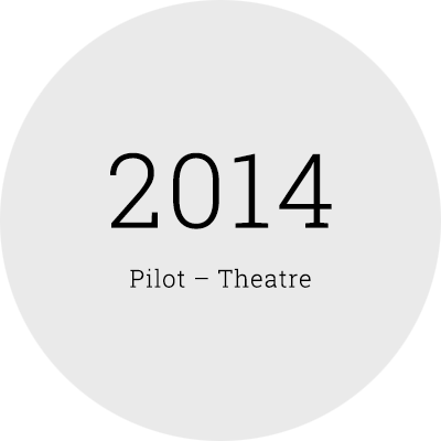 Advance 2014 - Pilot: Theatre